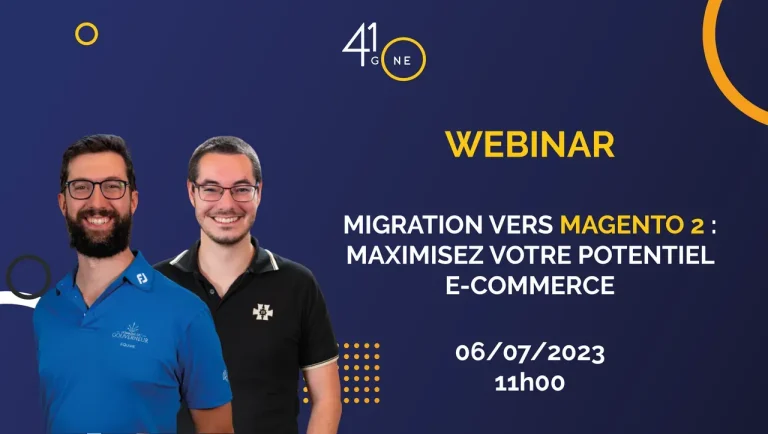 Lire la suite à propos de l’article Webinar du 06/07 – Migration vers Magento 2 : Maximisez votre potentiel e-commerce